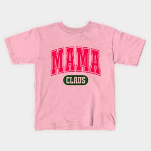 Mama Claus Kids T-Shirt